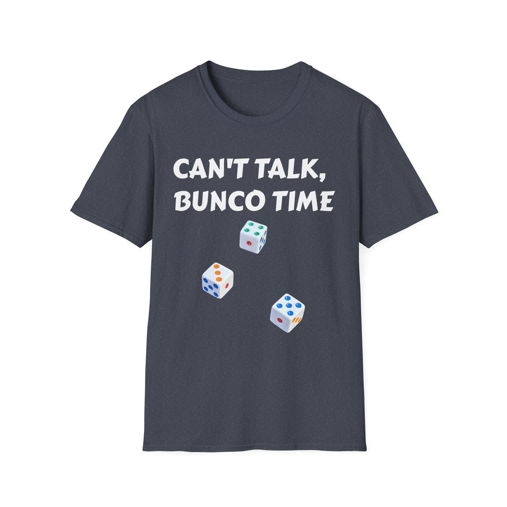 Can't Talk Bunco Time T-Shirt | Dice Game Night Tee