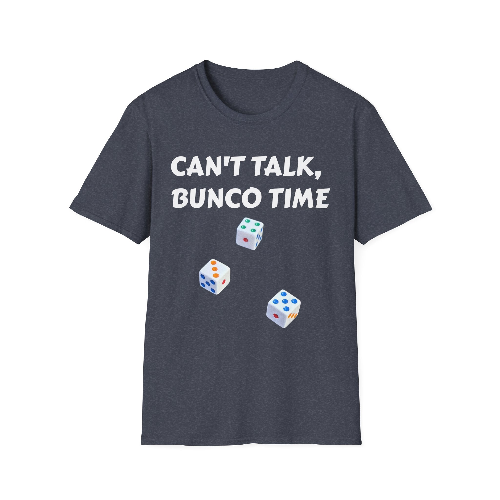 Can't Talk Bunco Time T-Shirt | Dice Game Night Tee