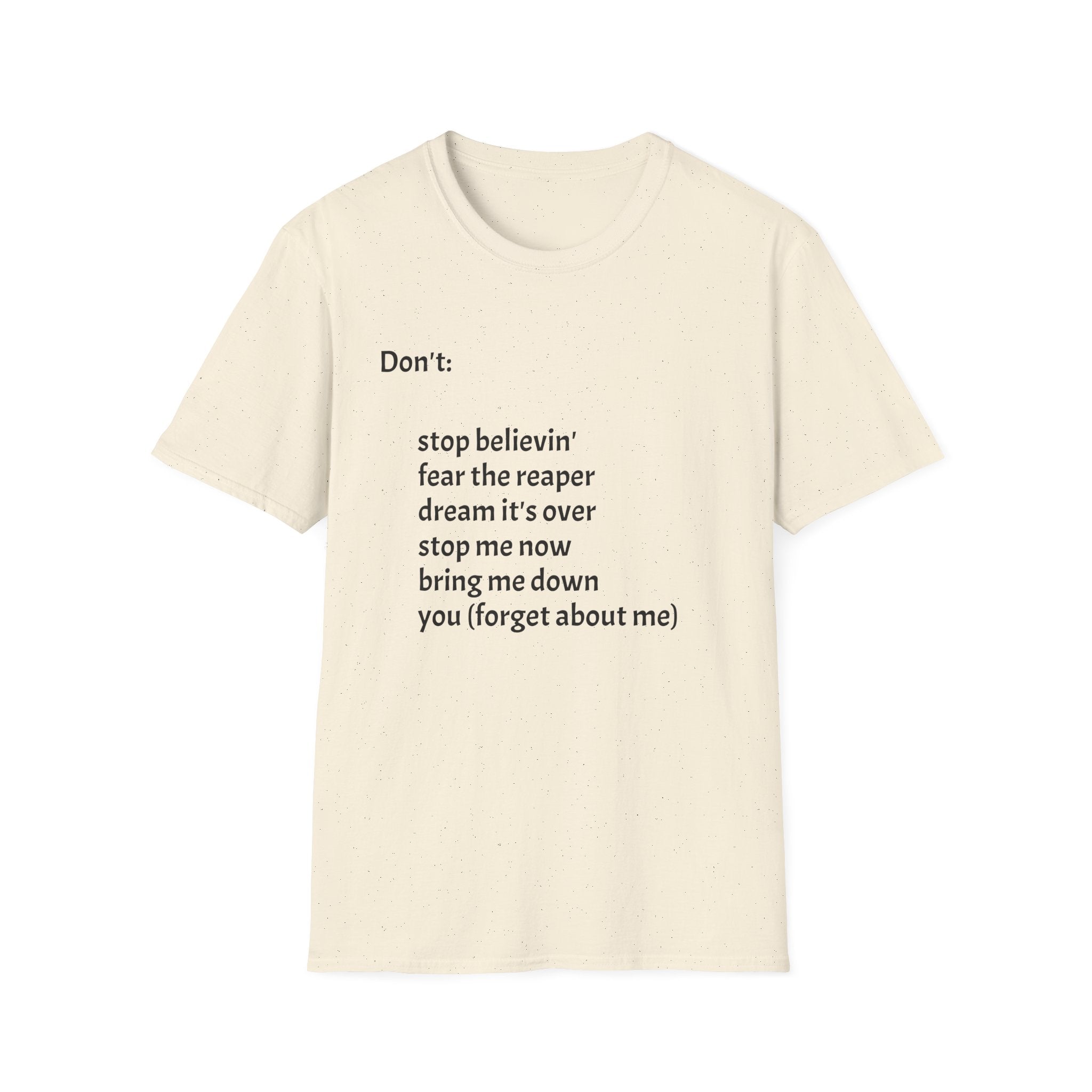 T‑Shirt — "Don't:" Lyrics Minimalist Tee (stop believin', fear the reaper, dream it's over)
