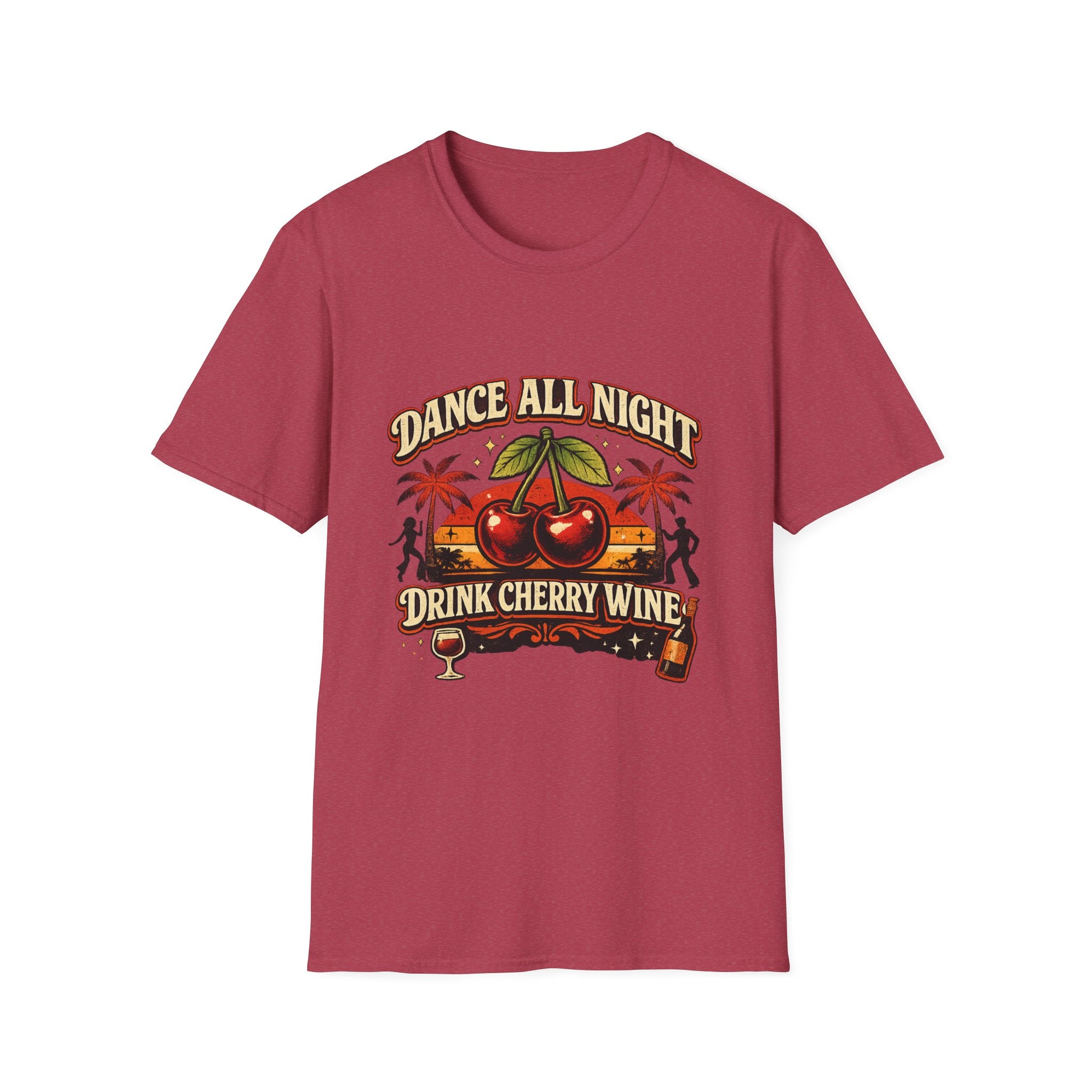 Dance All Night Drink Cherry Wine Retro T-Shirt | Funny 80s Lyric Inspired Tee | We Don’t Have to Take Our Clothes Off Vibes