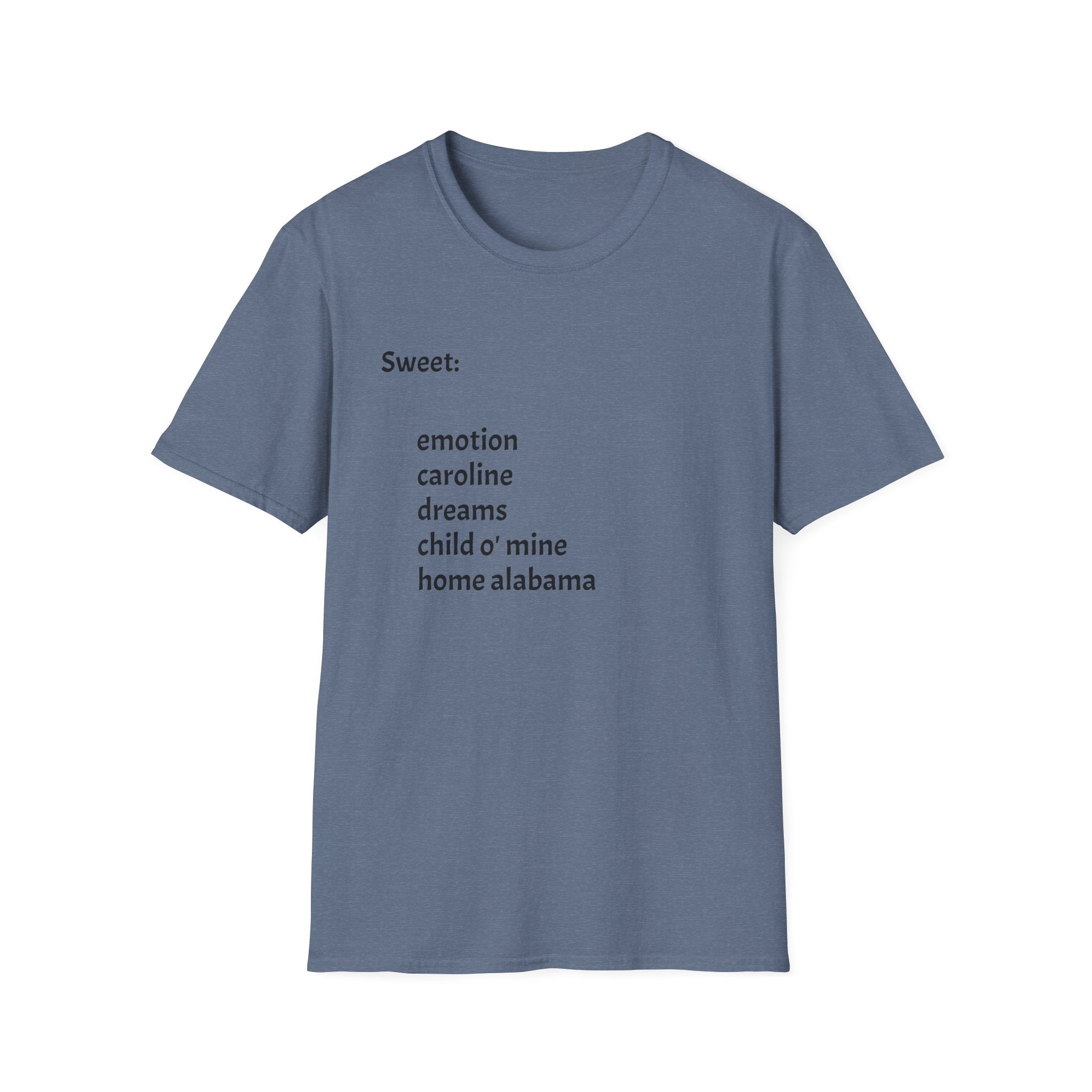 T-Shirt — Minimal “Sweet:” Tracklist Tee (emotion, caroline, dreams, child of mine, home alabama)