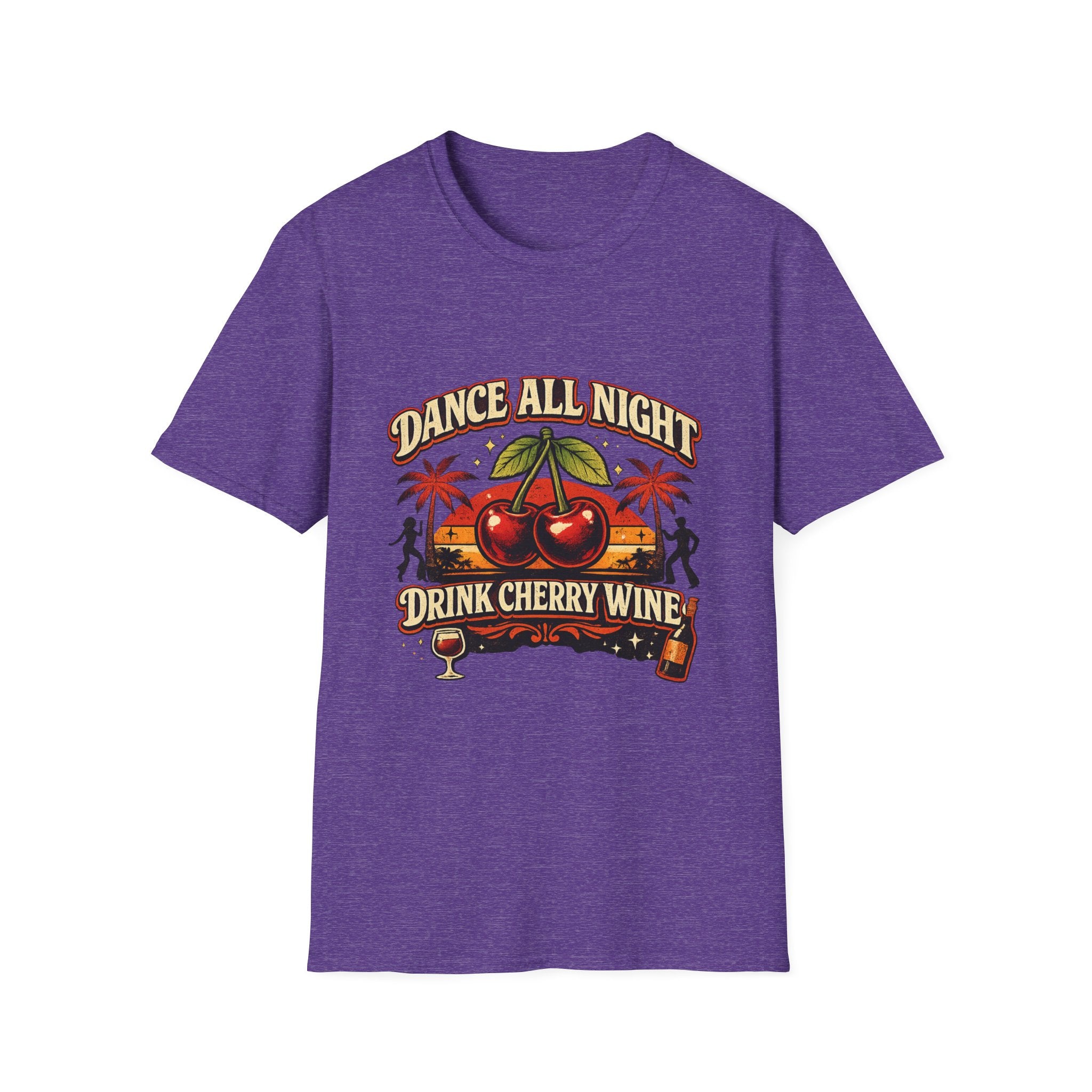 Dance All Night Drink Cherry Wine Retro T-Shirt | Funny 80s Lyric Inspired Tee | We Don’t Have to Take Our Clothes Off Vibes