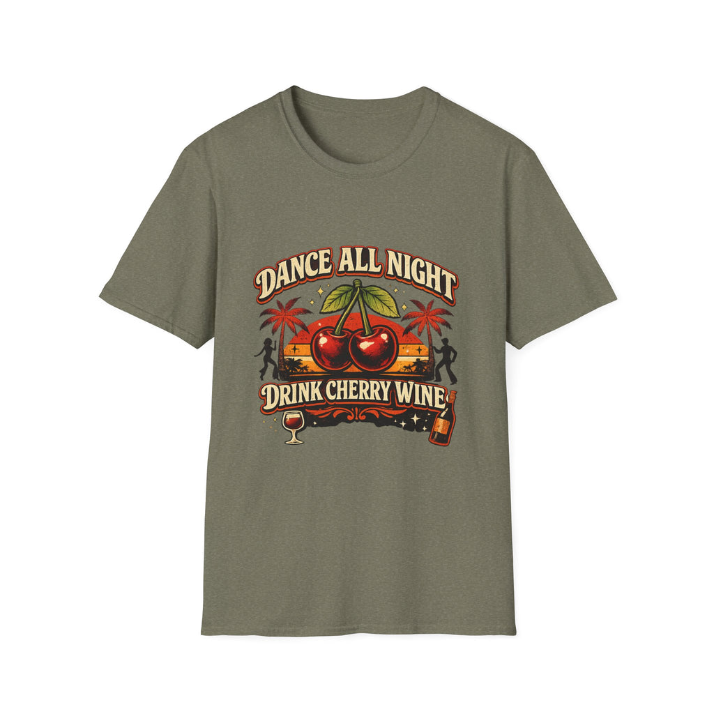 Dance All Night Drink Cherry Wine Retro T-Shirt | Funny 80s Lyric Inspired Tee | We Don’t Have to Take Our Clothes Off Vibes