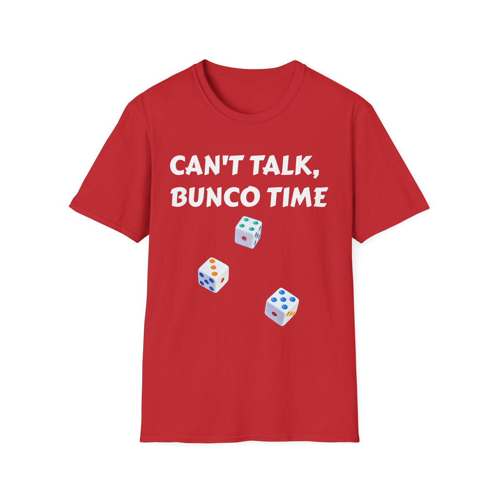 Can't Talk Bunco Time T-Shirt | Dice Game Night Tee