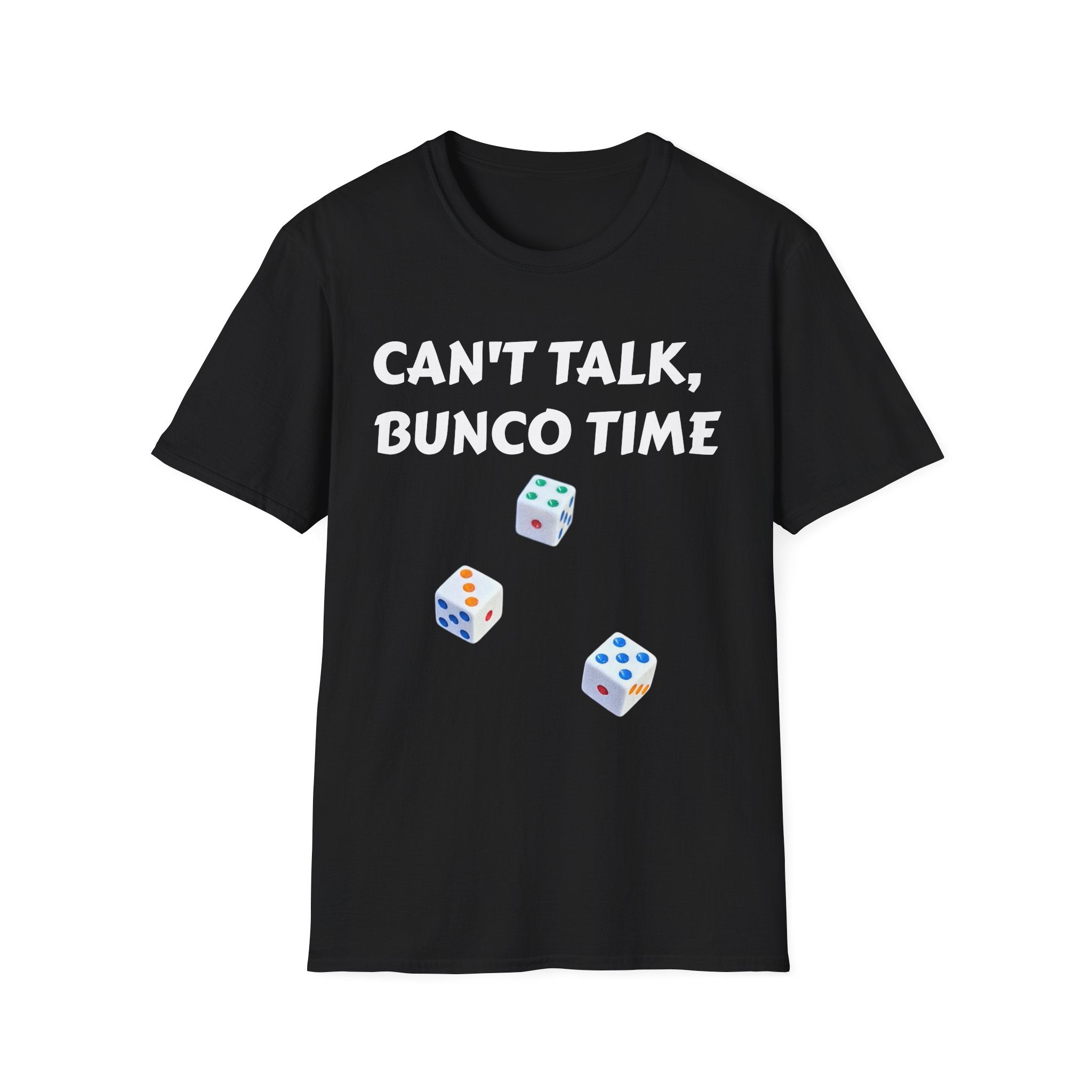 Can't Talk Bunco Time T-Shirt | Dice Game Night Tee
