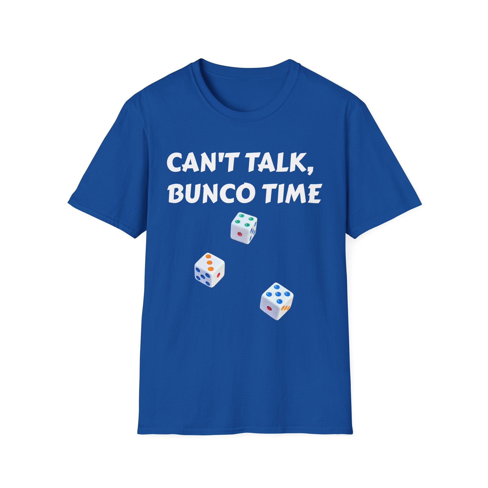 Can't Talk Bunco Time T-Shirt | Dice Game Night Tee