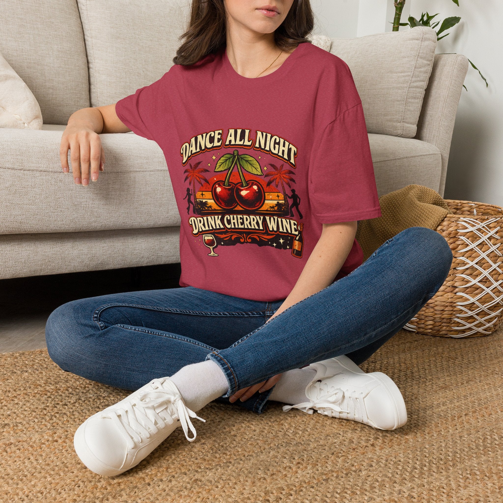 Dance All Night Drink Cherry Wine Retro T-Shirt | Funny 80s Lyric Inspired Tee | We Don’t Have to Take Our Clothes Off Vibes