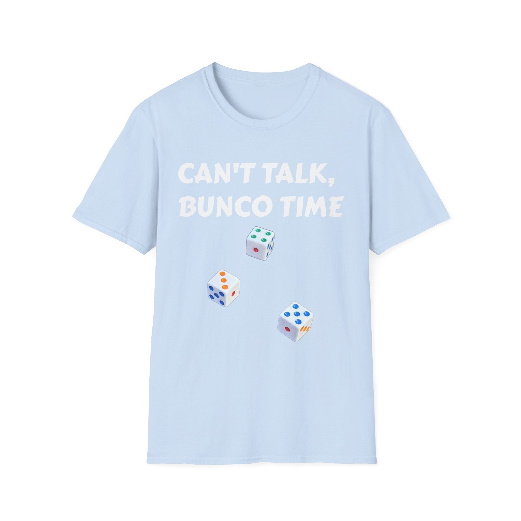 Can't Talk Bunco Time T-Shirt | Dice Game Night Tee