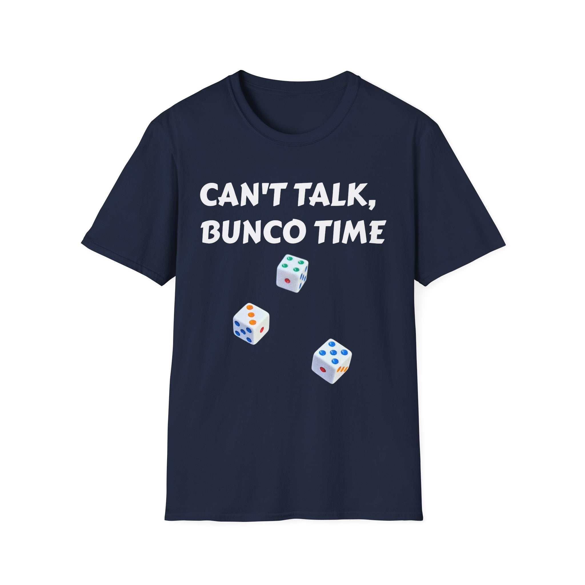 Can't Talk Bunco Time T-Shirt | Dice Game Night Tee