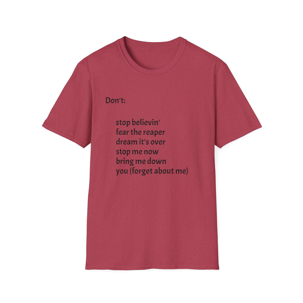 T‑Shirt — "Don't:" Lyrics Minimalist Tee (stop believin', fear the reaper, dream it's over)