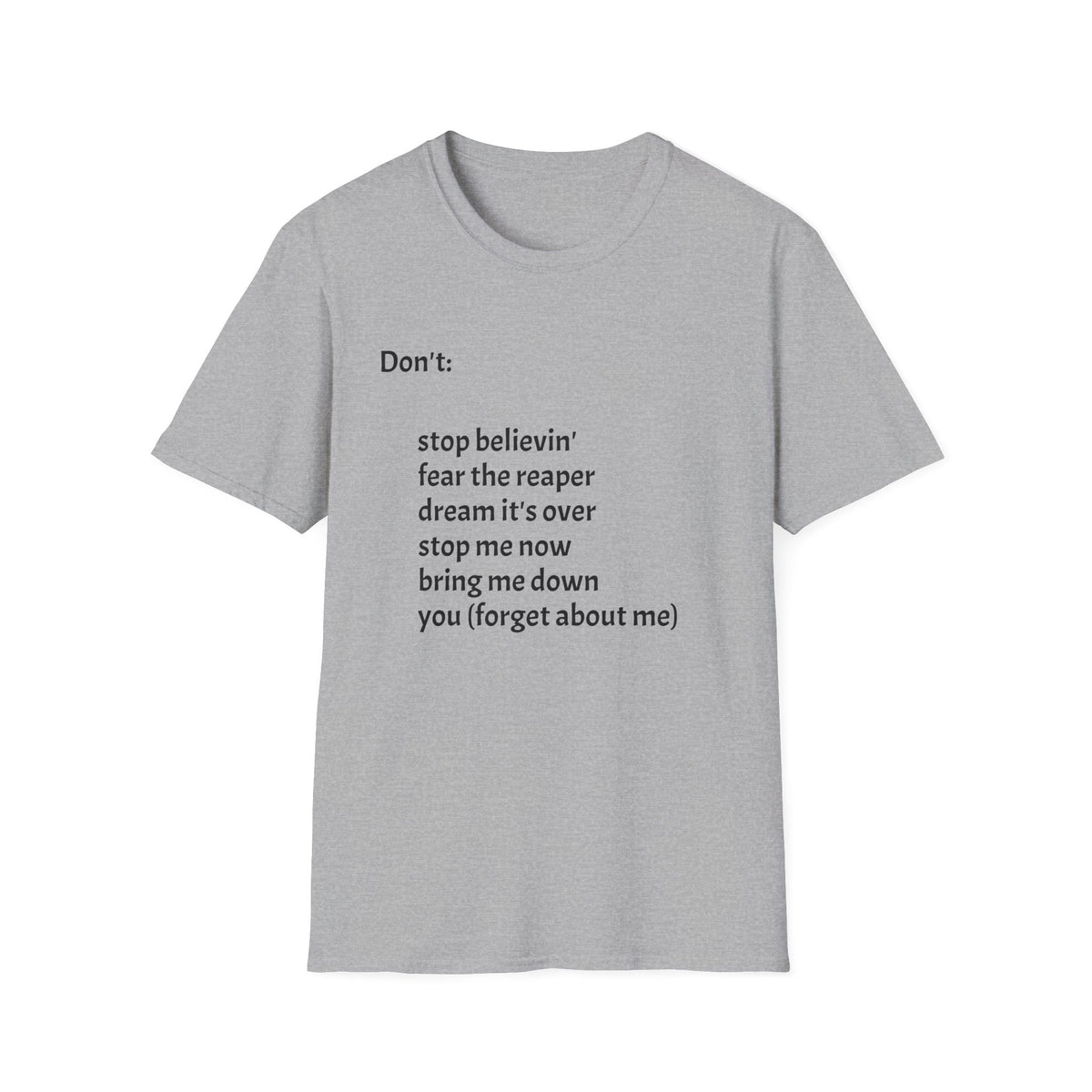 Funny Lyrics Text T‑Shirt — Don't:
