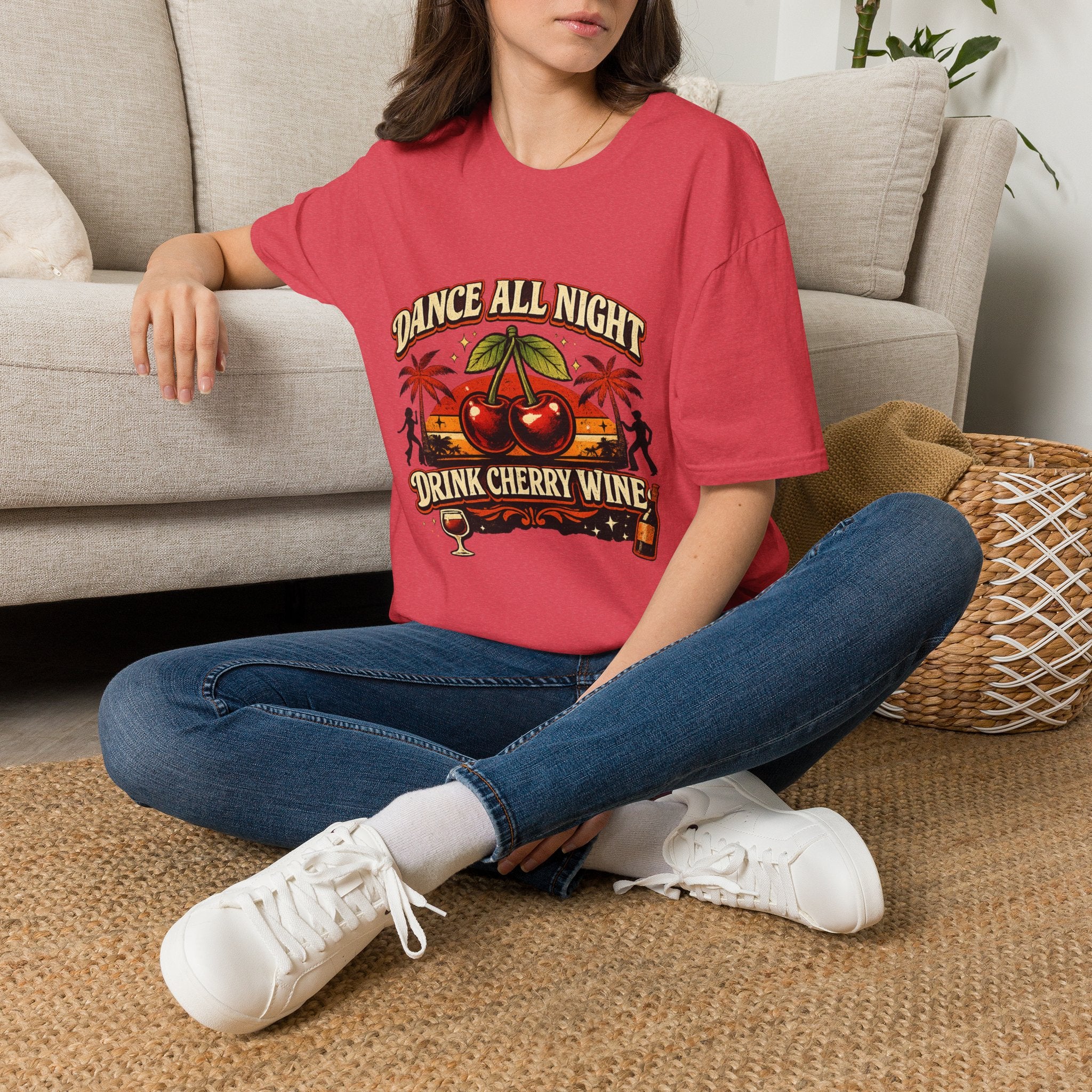 Dance All Night Drink Cherry Wine Retro T-Shirt | Funny 80s Lyric Inspired Tee | We Don’t Have to Take Our Clothes Off Vibes